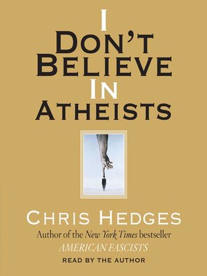 cover image of I Don't Believe in Atheists